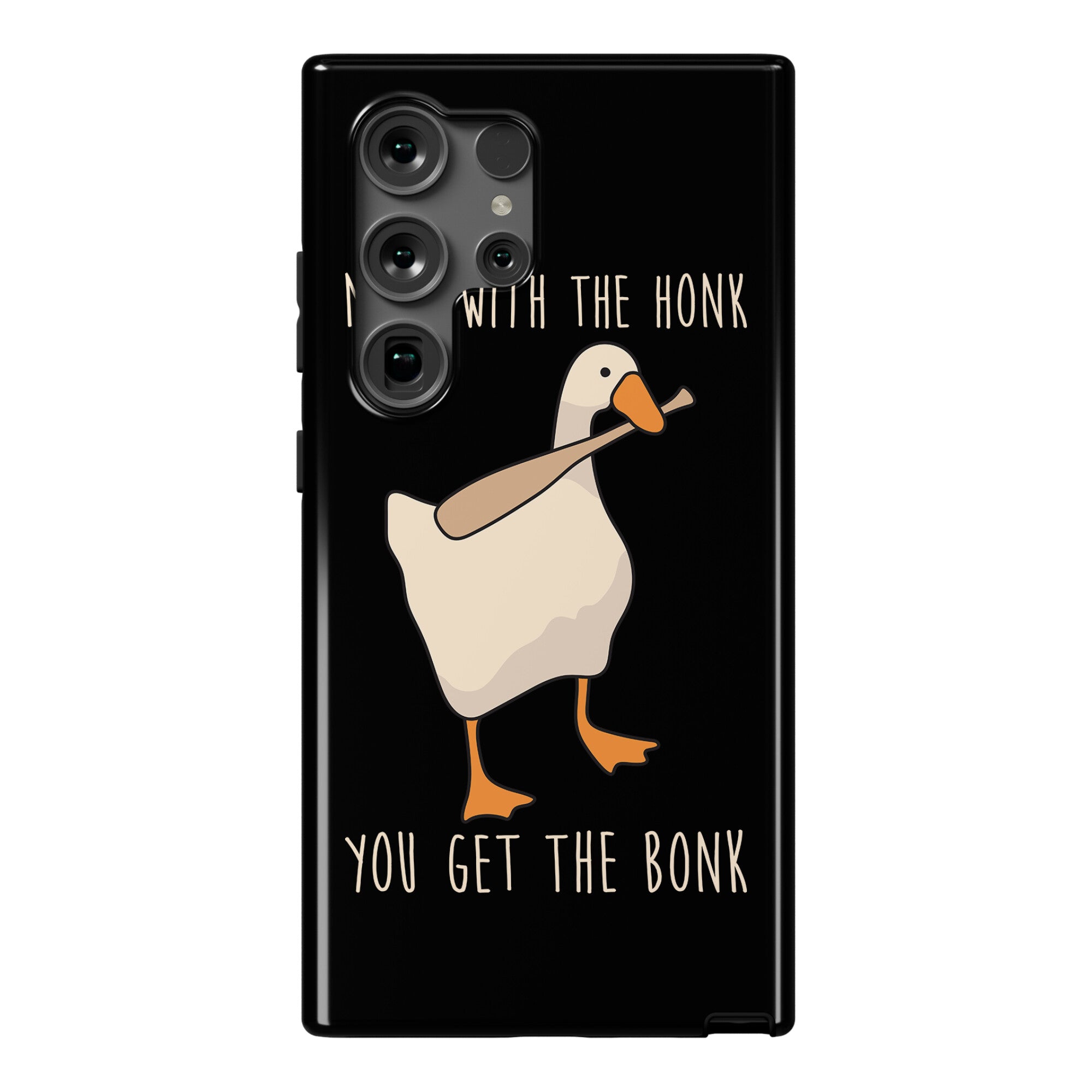 Mess With The Honk You Get The Bonk Phone Case